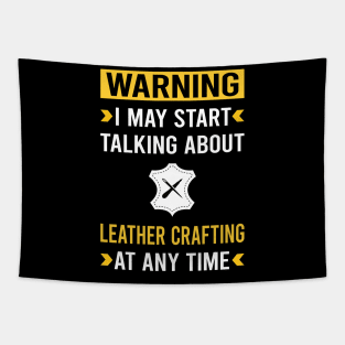 Warning Leather Crafting Craft Leathercraft Leatherwork Leatherworking Tapestry