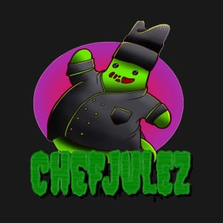 Chef Julez Merch T-Shirt