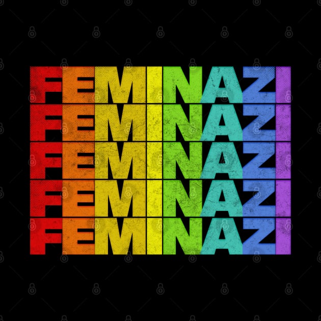 Feminazi ∆∆ Strong Woman Typography Design by DankFutura
