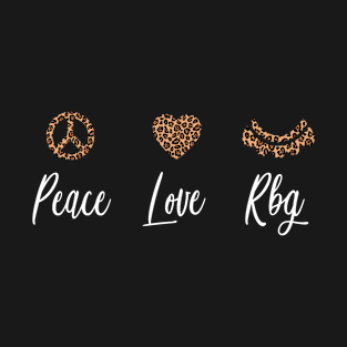 Notorious RBG Ruth Bader Ginsburg Peace Love Feminist T-Shirt