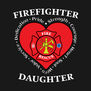 Firefighter Daughter Fire Rescue Daughter T-Shirt