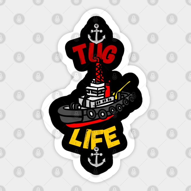 Tug Life - Tugboat - Sticker