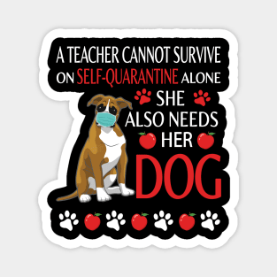 A Teacher Cannot Survive On Self Quarantine Alone She Also Needs Her Boxer Dog  Class Of School Magnet