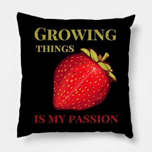 Growing Things is My Passion, Vintage, Distressed, Fruit, Stawberries, Gardening Pillow