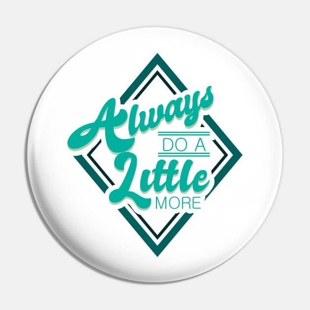 'Always Do A Little More' Military Public Service Shirt Pin by ourwackyhome