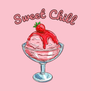 Raspberry Sorbet - Sweet Chill T-Shirt