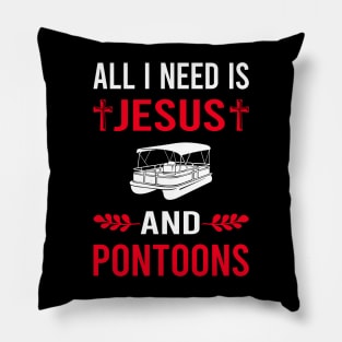 I Need Jesus And Pontoon Pontooning Pillow