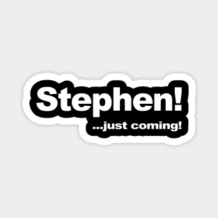 Stephen! Magnet