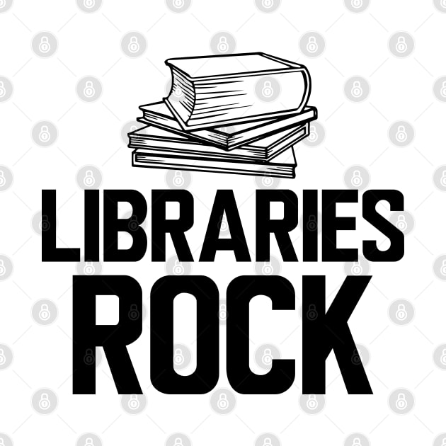 Librarian - Libraries Rock by KC Happy Shop