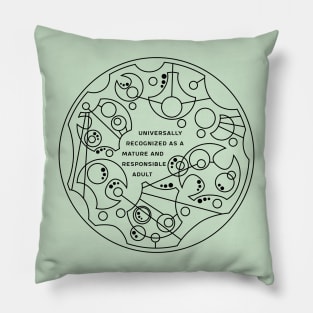 Universally Recognized as a Mature and Responsible Adult - Circular Gallifreyan Pillow