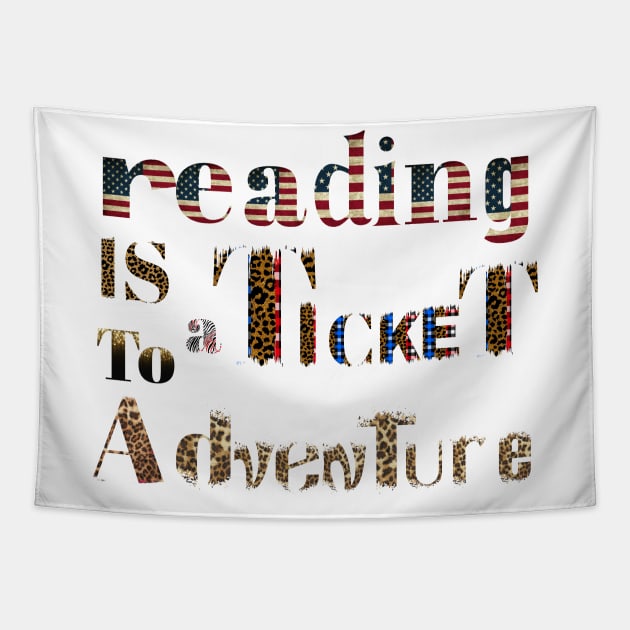 reading is a ticket to adventure  american style Tapestry by Anna-Kik