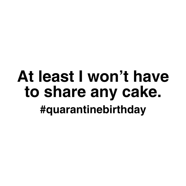 Quarantine Birthday by midwifesmarket