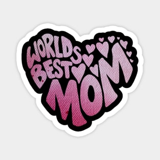 Worlds Best Mom Magnet