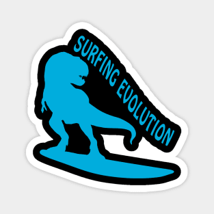 Surfing Evolution - Dinosaurs Born To Surf Magnet