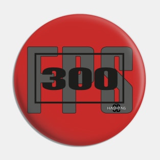 300 FPS Frame bk Pin