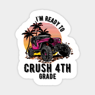 I'm Ready To Crush 4th grade Magnet