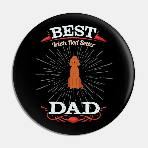 Best Irish Red Setter Dad - Gift For Irish Red Setter Owner Pin by HarrietsDogGifts