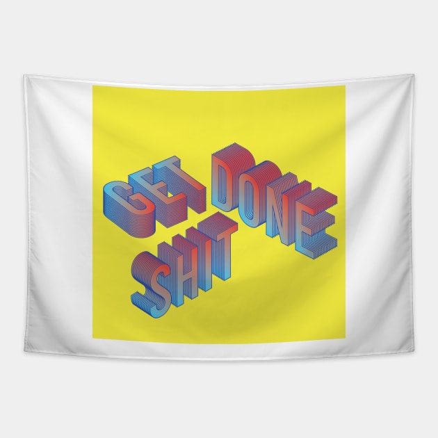 get shit done vol 2 Tapestry by Remiasad