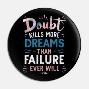 Dreams Over Doubt: Vibrant Motivational Typography Poster Pin