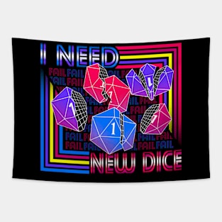 I need new dice Tapestry