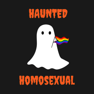 Haunted Homosexual T-Shirt