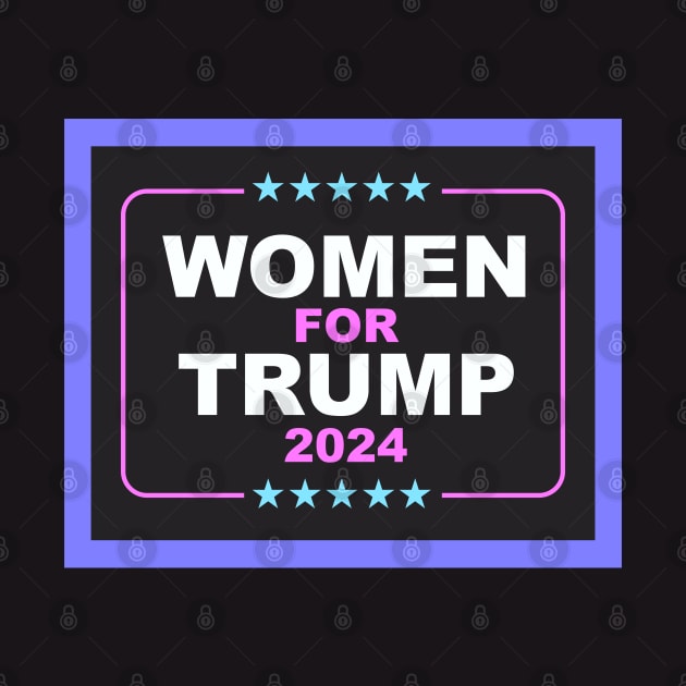 Women for Trump 2024 by Dale Preston Design