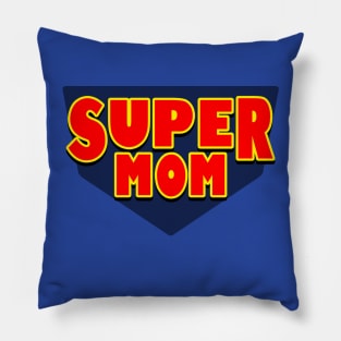 Supermom Best Mom Gift For Mother's Day Pillow