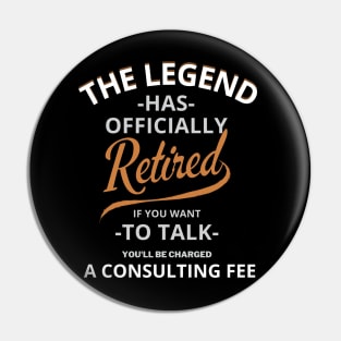 The Legend Has Officially Retired Funny Retirement T-Shirt Funny Retirement Gifts. Cool Retirement T-Shirts. Pin