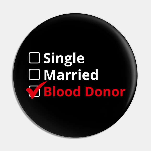 Single Married Blood Donor Pin by  WebWearables