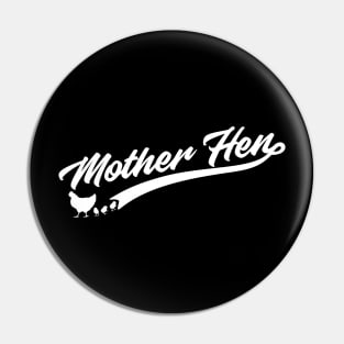 Mother Hen Funny Chicken Gift Chicken Mom Pin