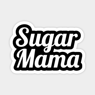 Sugar Mama WT Magnet