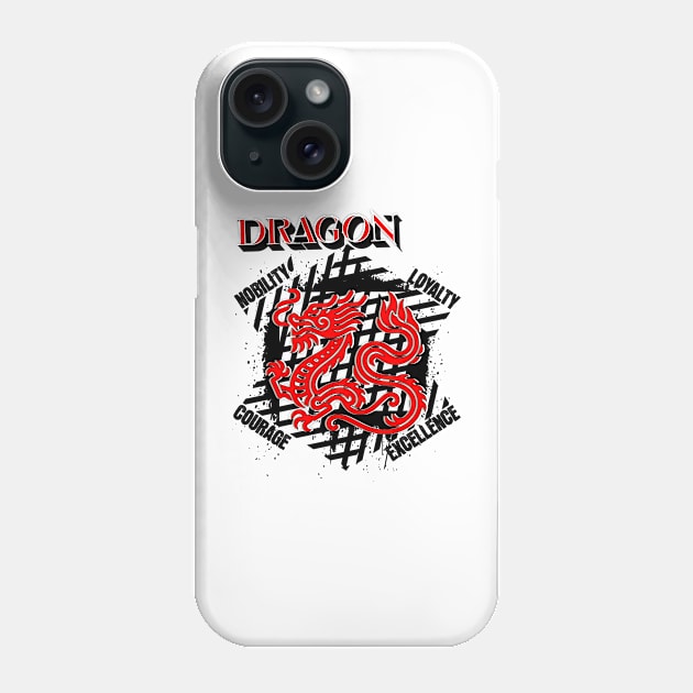 DRAGON COURAGE EXCELLENCE NOBILITY LOYALTY Phone Case by StayVibing