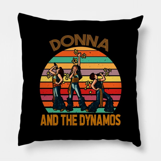 Donna And The Dynamos Mamma Mia! Dancing Queen Pillow by PopcornShow