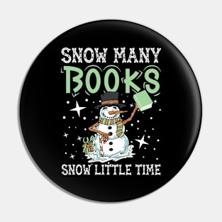 Snow Many Books Snow Little Time Cute Reader Bookworm Gifts 2024 Pin