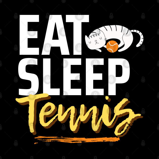 Eat Sleep Tennis Lazy Cat by TopTennisMerch