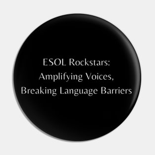 ESOL Rockstars: Amplifying Voices, Breaking Language Barriers Pin