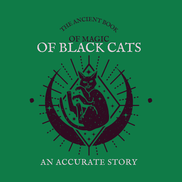 The Ancient Book Of Magic Of Black Cats An Accurate Story Design by ArtPace