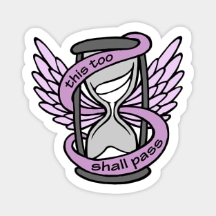 This Too Shall Pass Magnet