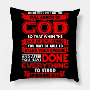 Ephesians 6:13 Put On The Full Armor Of God Pillow