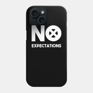 no expectations Phone Case