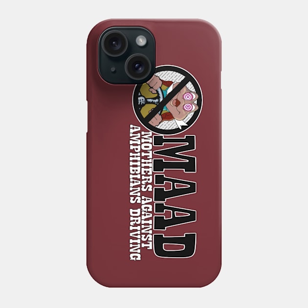 MAAD-Mothers Against Amphibians Driving Phone Case by EnchantedTikiTees