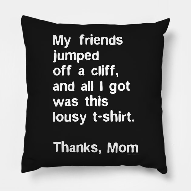 Thanks, Mom Pillow by House_Of_HaHa