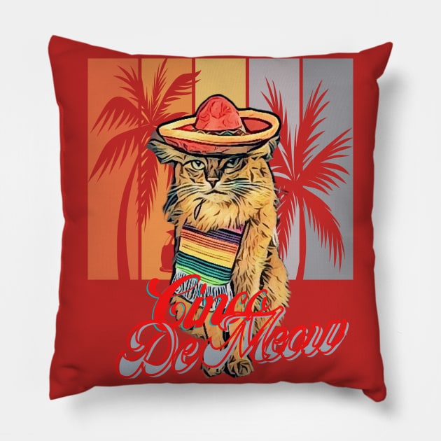 Cinco De Meow (Kitty wears pancho, sombrero, palm trees) Pillow by PersianFMts