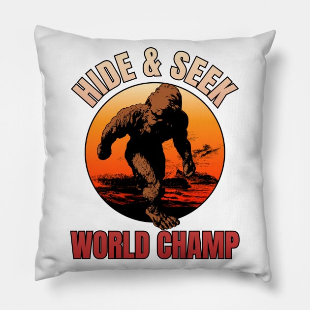 Hide & Seek world champ, bigfoot, sasquatch, world champion Pillow by Lekrock Shop