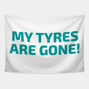 My tires are gone by Lewis Hamilton Tapestry