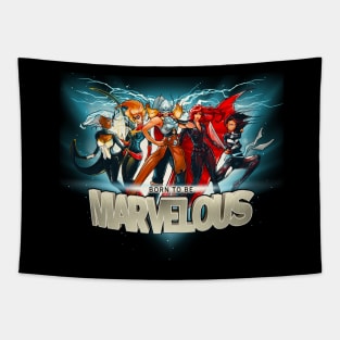 Born to be Marvelous Tapestry