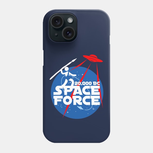 Space Force 20,000 BC Phone Case by Guyvit