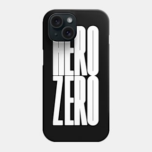 from zero to hero Phone Case