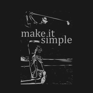 Make It Simple Golf T-Shirt