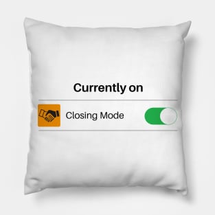 Closing Mode - ON Pillow